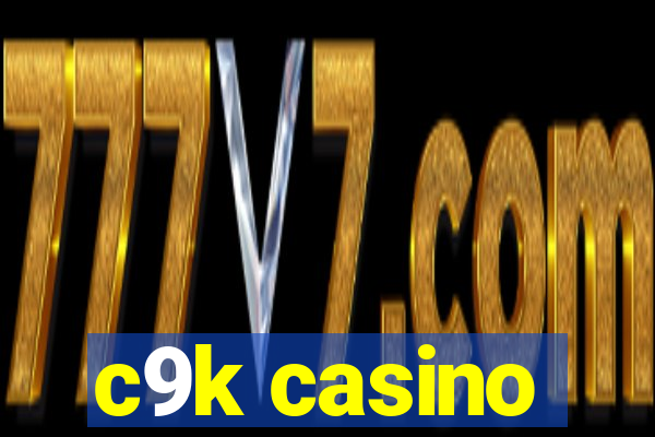 c9k casino